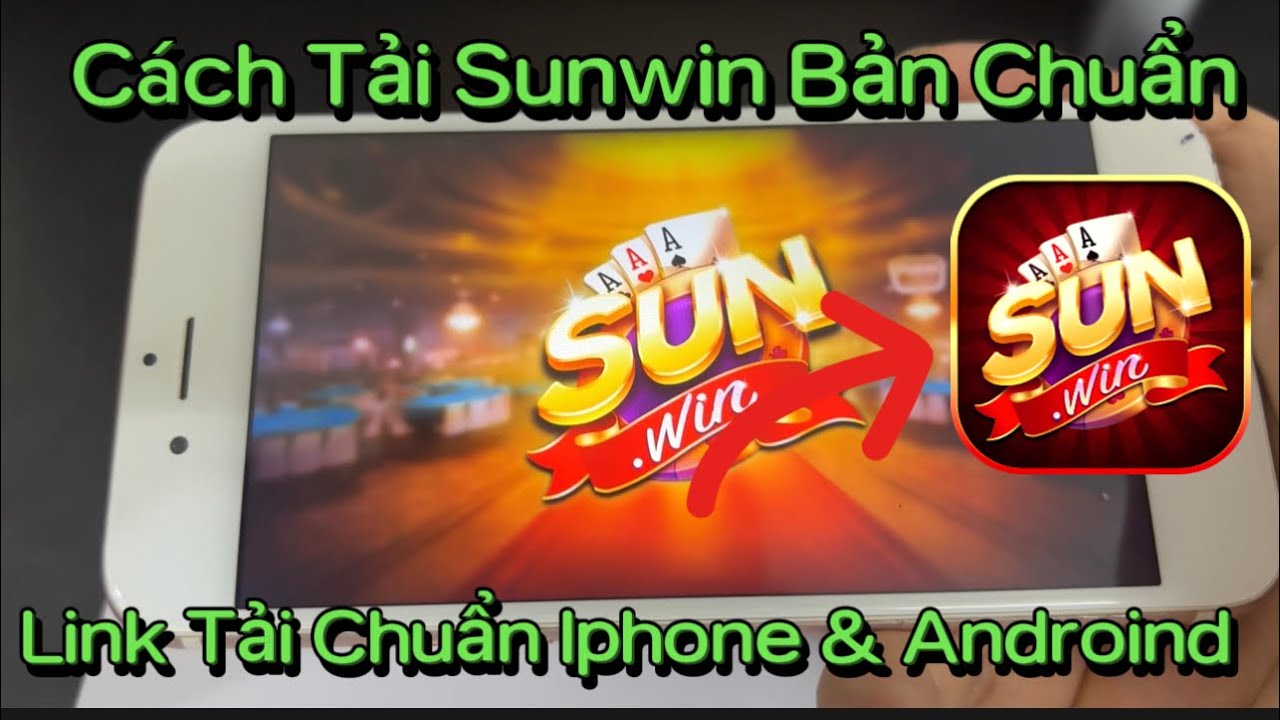 Hướng dẫn tải game Sunwin trên iOS và Android