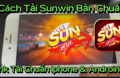 Cập Nhật Link Tải Tài Xỉu Sunwin Mới Nhất